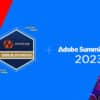 Insights From Adobe Summit 2023: Driving Experience-Led Growth