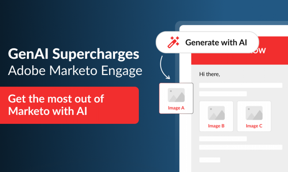 GenAI Supercharges Adobe Marketo Engage
