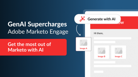 GenAI Supercharges Adobe Marketo Engage